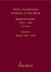 Cover von Petr I. Cajkovskij und Nadezda F. fon Mekk Briefwechsel in drei Bänden 1876-1890 Bd. I