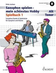 Cover von Saxophon spielen - mein schönstes Hobby: 1-2 Tenor-/Alt-Saxophon