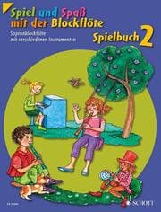 Cover von Spiel und Spaß mit der Blockflöte - Spielbuch 2
