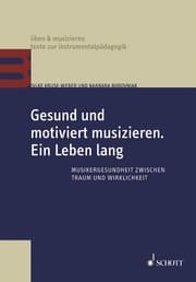 Cover von Gesund und motiviert musizieren. Ein Leben lang