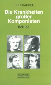 Cover von Die Krankheiten grosser Komponisten / Niccolo Paganini, Richard Wagner, Georges Bizet, Gustav Mahler, MaxReger