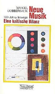 Cover von 100 Jahre Irrwege: Neue Musik
