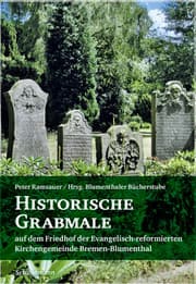 Cover von Historische Grabmale auf dem Friedhof der evangelisch-reformierten Kirchengemeinde Bremen-Blumenthal