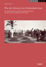 Cover von Wie die Schweiz zur Schokolade kam