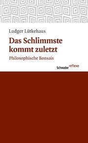 Cover von Das Schlimmste kommt zuletzt