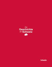 Cover von Die Geschichte der Schweiz