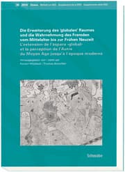 Cover von Die Erweiterung des globalen Raumes und die Wahrnehmung des Fremden vom Mittelalter bis zur Frühen Neuzeit. Lextension de lespace global et de la perception de lAutre du Moyen Age jusquà lépoque moderne