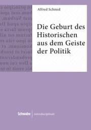 Cover von Die Geburt des Historischen aus dem Geiste der Politik