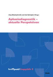 Cover von Aphasiediagnostik - aktuelle Perspektiven