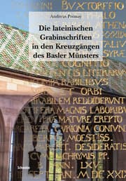 Cover von Die lateinischen Grabinschriften in den Kreuzgängen des Basler Münsters