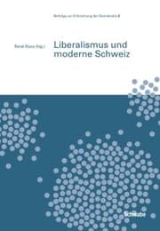 Cover von Liberalismus und moderne Schweiz