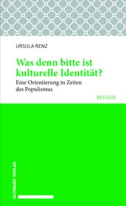 Cover von Was denn bitte ist kulturelle Identität?