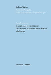 Cover von Rezeptionsdokumente zum literarischen Schaffen Robert Walsers 1898-1933