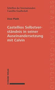 Cover von Castellios Selbstverständnis in seiner Auseinandersetzung mit Calvin