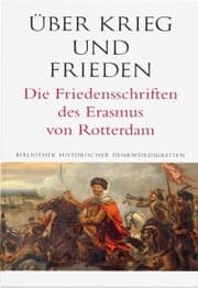 Cover von Über Krieg und Frieden. Die Friedensschriften des Erasmus von Rotterdam