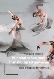 Cover von Wir sind schon immer transkulturell gewesen