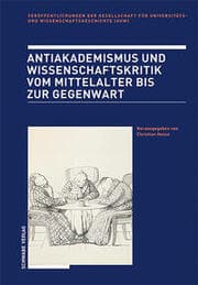 Cover von Antiakademismus und Wissenschaftskritik vom Mittelalter bis zur Gegenwart