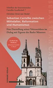 Cover von Sebastian Castellio zwischen Mittelalter, Reformation und Humanismus
