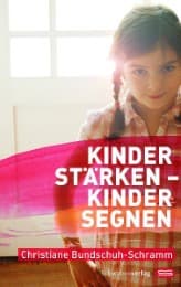 Cover von Kinder stärken - Kinder segnen
