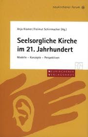 Cover von Seelsorgliche Kirche im 21. Jahrhundert