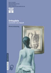 Cover von Orthopädie - Geschichte und Zukunft