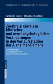Cover von Zerebrale Korrelate klinischer und neuropsychologischer Veränderungen in den Verlaufsstadien der Alzheimer-Demenz