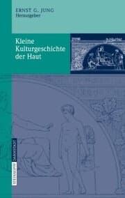 Cover von Kleine Kulturgeschichte der Haut