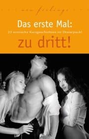 Cover von Das erste Mal: zu dritt!