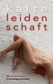 Cover von Kalte Leidenschaft