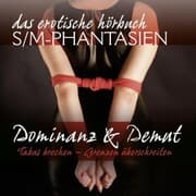 Cover von S/M-Phantasien: Dominanz & Demut