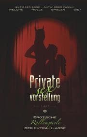 Cover von Private Sexvorstellung - 1. Akt