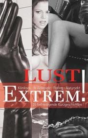 Cover von Lust Extrem!