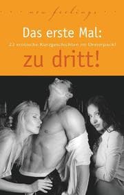Cover von Das erste Mal: zu dritt!