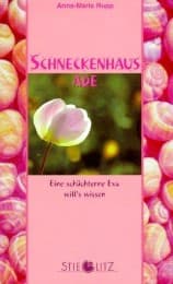 Cover von Schneckenhaus ade