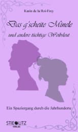Cover von Das g'scheite Minele und andere tüchtige Weibsleut