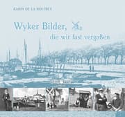 Cover von Wyker Bilder, die wir fast vergaßen