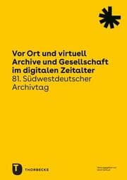 Cover von Vor Ort und virtuell. Archive und Gesellschaft im digitalen Zeitalter