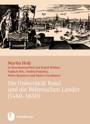 Cover von Die Universität Basel und die Böhmischen Länder (1460-1630)