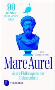 Cover von Marc Aurel & die Philosophen der Gelassenheit