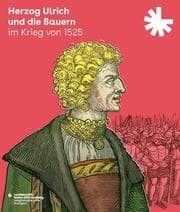 Cover von Herzog Ulrich und die Bauern im Krieg von 1525