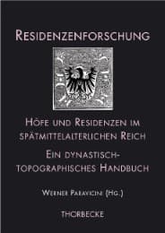 Cover von Höfe und Residenzen im spätmittelalterlichen Reich