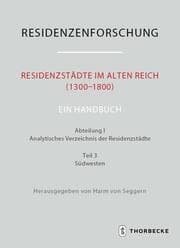 Cover von Residenzstädte im Alten Reich (1300-1800) - Ein Handbuch