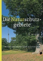 Cover von Die Naturschutzgebiete im Regierungsbezirk Stuttgart