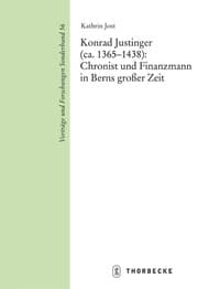 Cover von Konrad Justinger (ca. 1365-1438): Chronist und Finanzmann in Berns großer Zeit