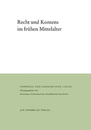 Cover von Recht und Konsens im frühen Mittelalter