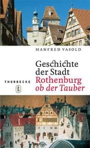 Cover von Geschichte der Stadt Rothenburg ob der Tauber