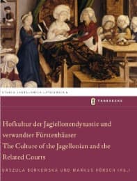 Cover von Hofkultur der Jagiellonendynastie und verwandter Fürstenhäuser