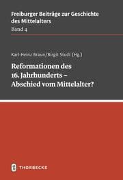 Cover von Reformationen des 16. Jahrhunderts - Abschied vom Mittelalter?