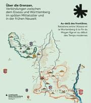 Cover von Über die Grenzen. Verbindungen zwischen dem Elsass und Württemberg im späten Mittelalter und in der frühen Neuzeit