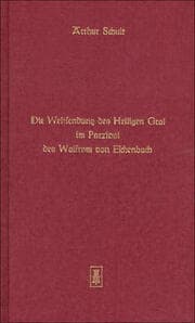 Cover von Die Weltsendung des Heiligen Gral im Parzival des Wolfram von Eschenbach